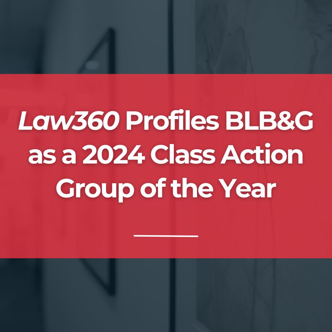 Law360 Profiles BLB&G as a 2024 Class Action Group of the Year ...