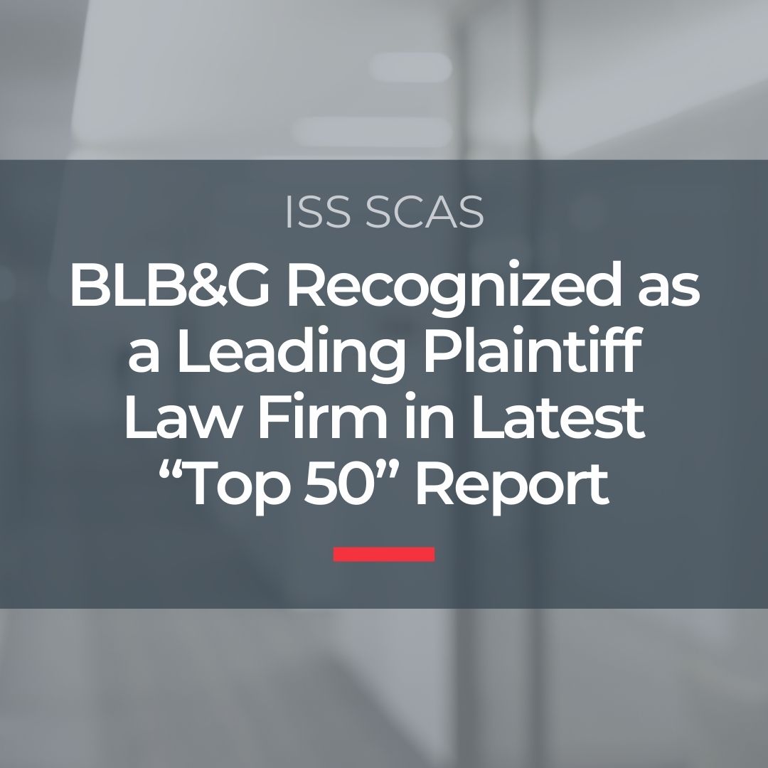 BLB&G Recognized as a Leading Plaintiff Law Firm in Latest ISS SCAS ...