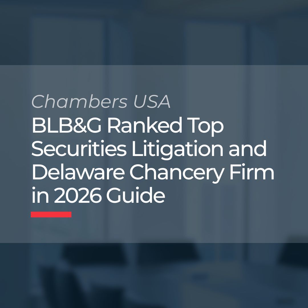 Chambers USA Ranks BLB&G as Top Securities Litigation and Delaware ...
